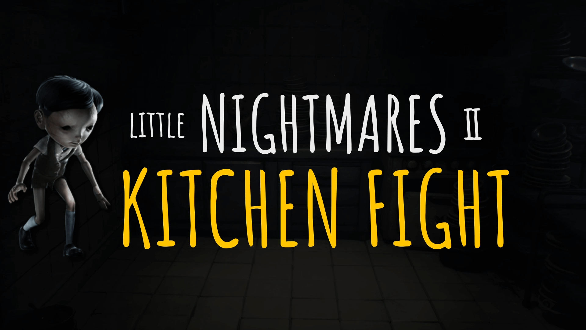 Little Nightmares 2 Kitchen Fight and Cafeteria Walkthrough