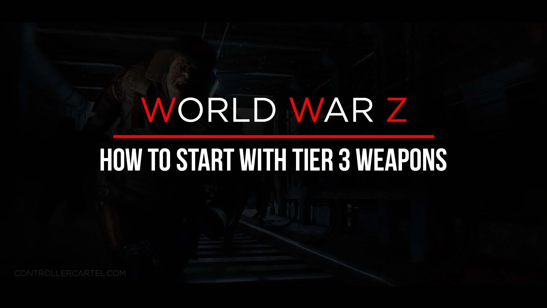 world war z how to start with tier 3 weapons